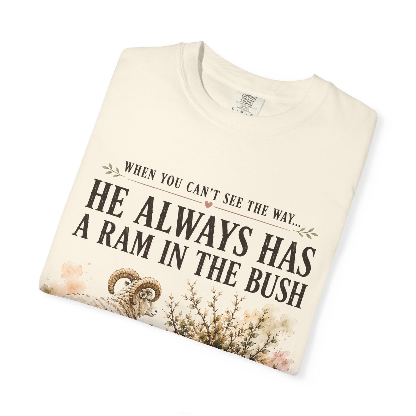 Comfort Colors® He Always Has a Ram in the Bush Tee, Minimal Christian Shirt Women