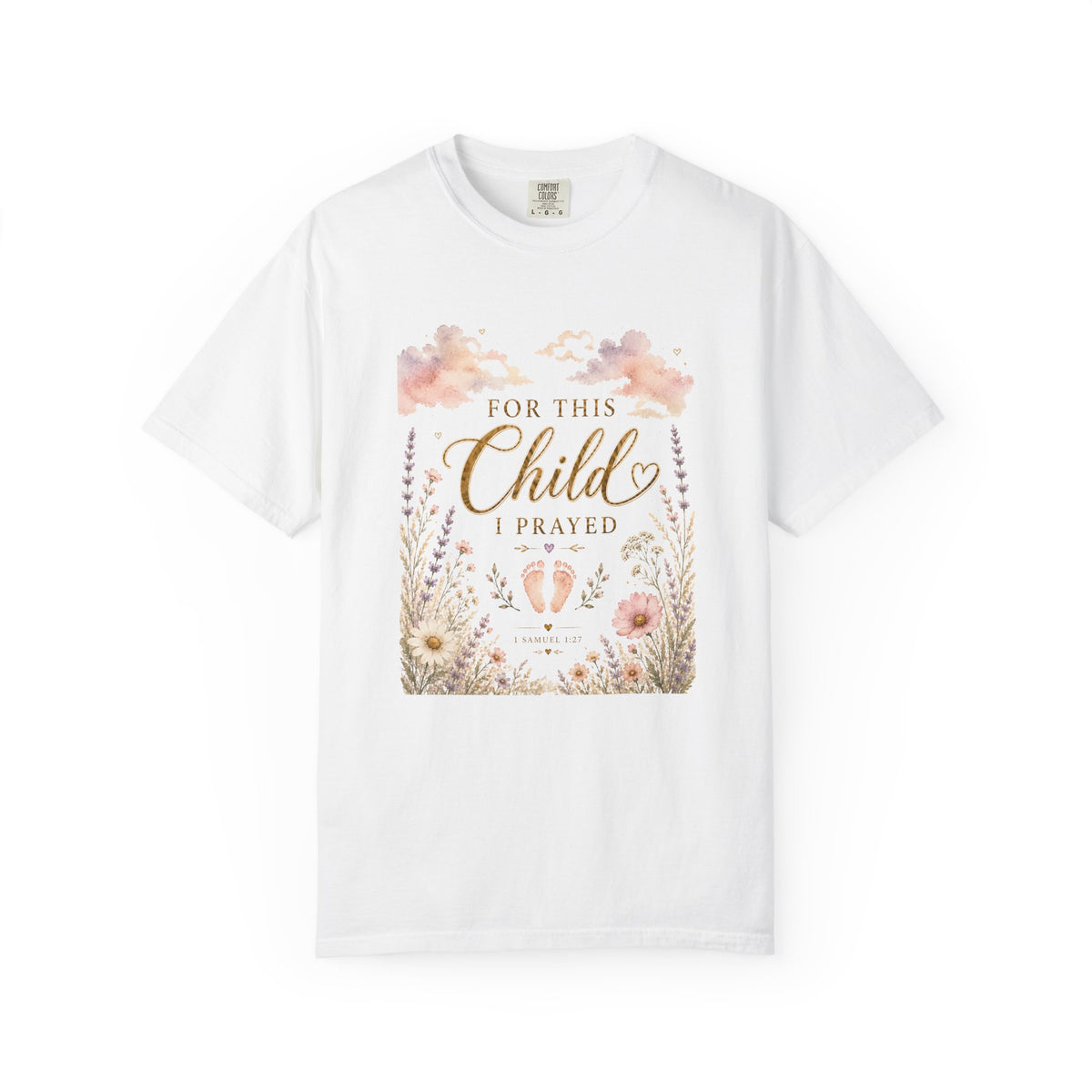 Comfort Colors® For This Child I Prayed Shirt Pastel Tee