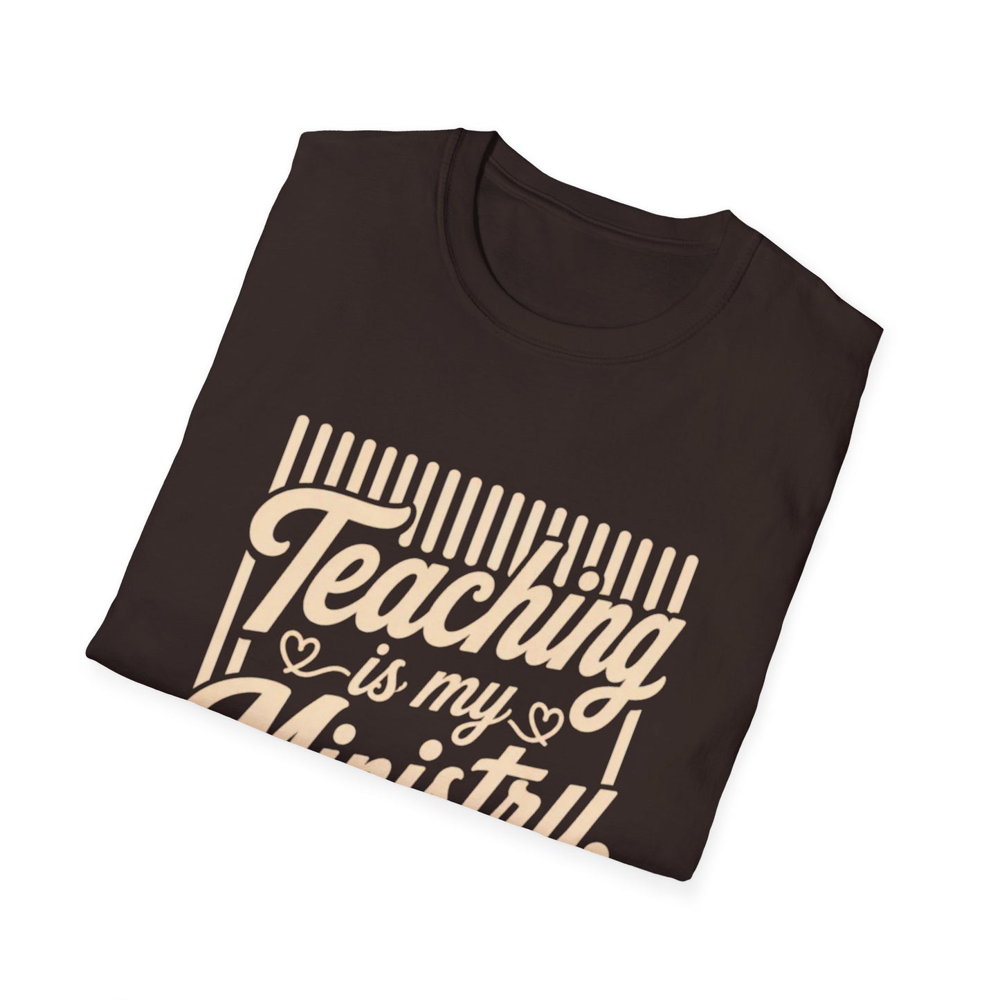 Teaching Is My Ministry T-Shirt — Christian Teacher Faith Tee (Colossians 3:23)