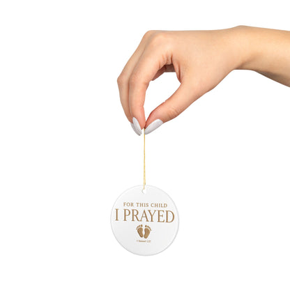 For This Child I Prayed Ornament, First Time Mom Gift, Christian New Mom, Gift for New Mom, New Mom Gift for First Christmas, 1st Christmas
