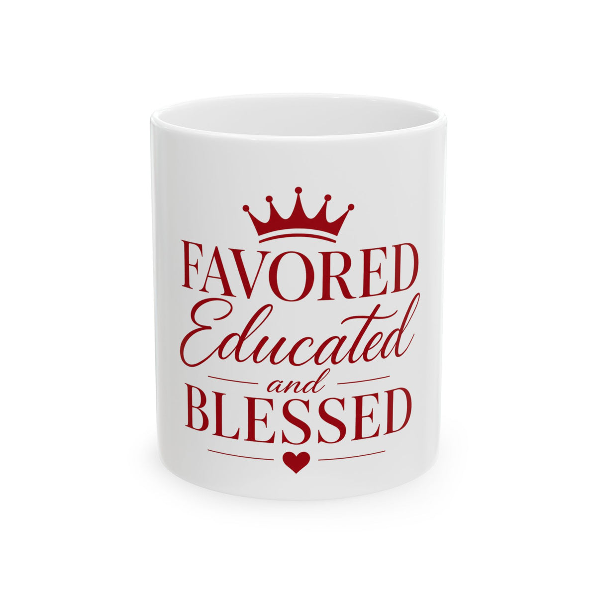 Favored Educated and Blessed Mug  Red White