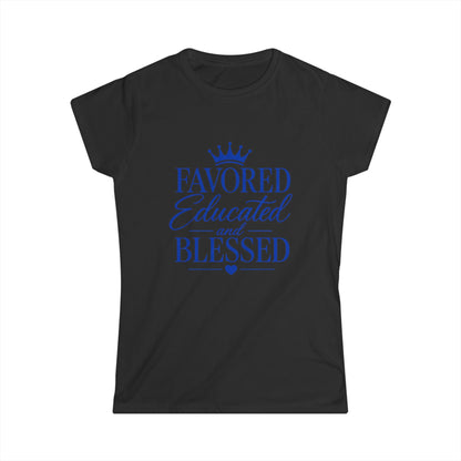 Favored Educated and Blessed Shirt