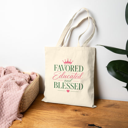 Favored Educated and Blessed Tote Bag — Pink & Green
