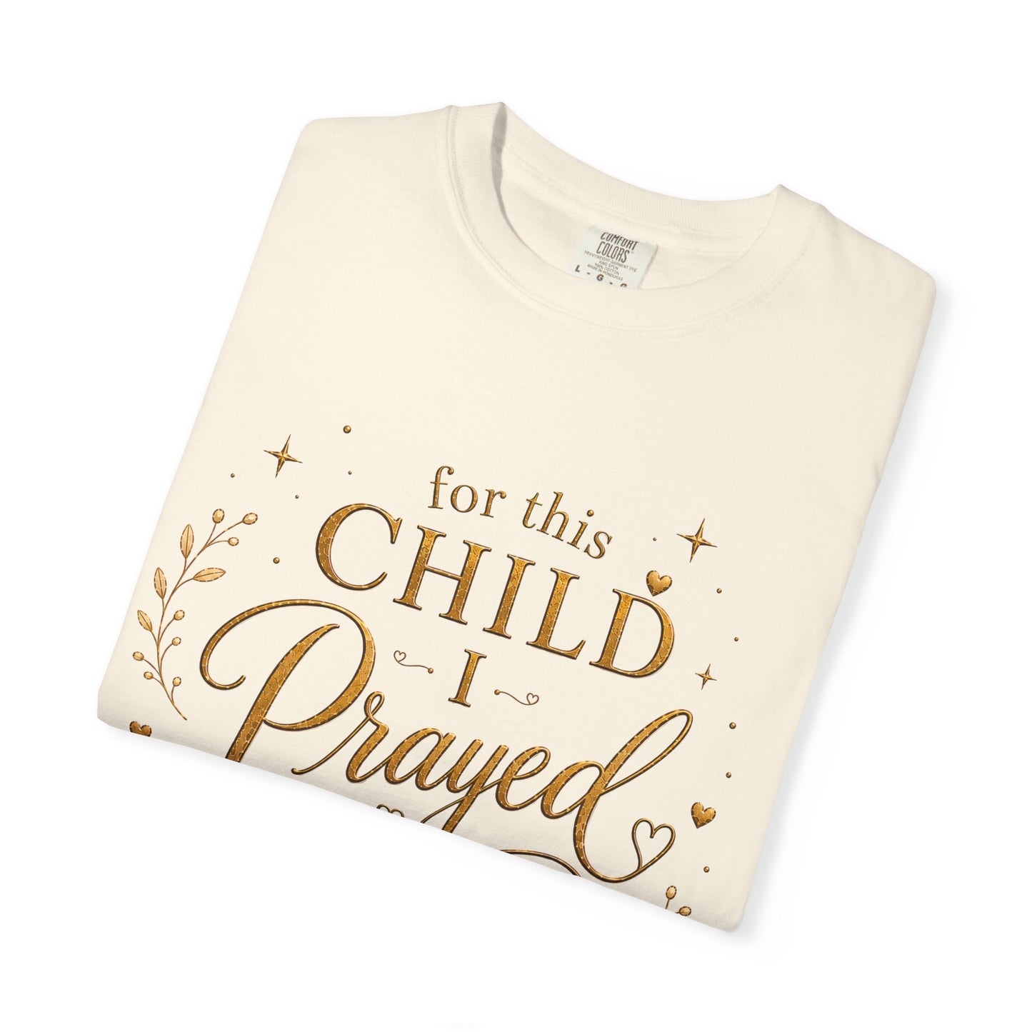 Comfort Colors® For This Child I Prayed Rainbow Baby Gift IVF Pregnancy Shirt Christian Pregnancy T Shirt Gift Baby Announcement Tee