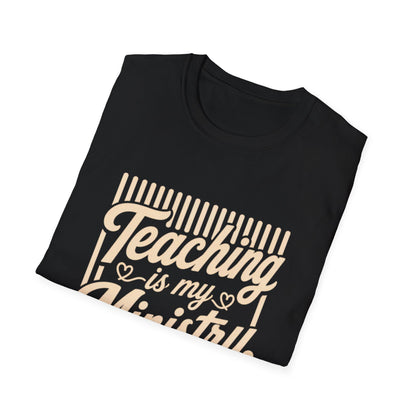 Teaching Is My Ministry T-Shirt — Christian Teacher Faith Tee (Colossians 3:23)