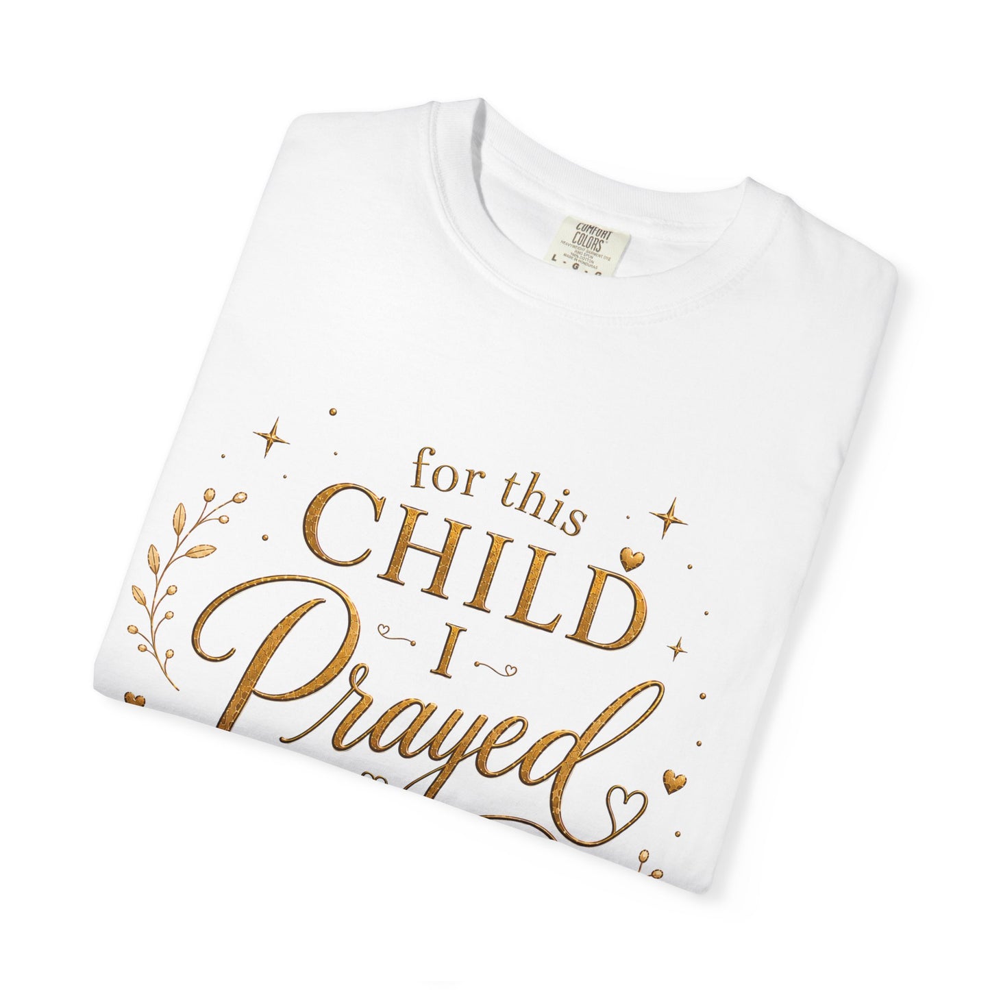 Comfort Colors® For This Child I Prayed Rainbow Baby Gift IVF Pregnancy Shirt Christian Pregnancy T Shirt Gift Baby Announcement Tee
