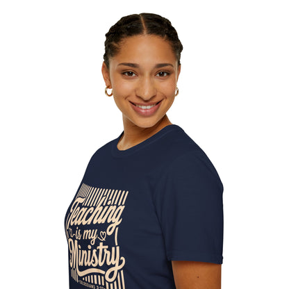 Teaching Is My Ministry T-Shirt — Christian Teacher Faith Tee (Colossians 3:23)