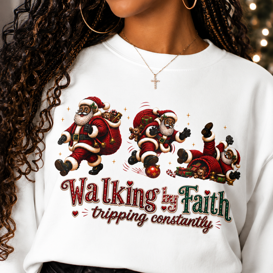 Walking By Faith Tripping Constantly Christmas Sweatshirt – Black Santa Crewneck, Afro American Holiday Shirt