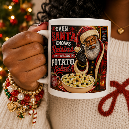 Uncle Clause Mug Even Santa Knows Raisins Don't Belong in Potato Salad Funny Black Santa Claus Coffee Cup Southern Christmas Gift Mug