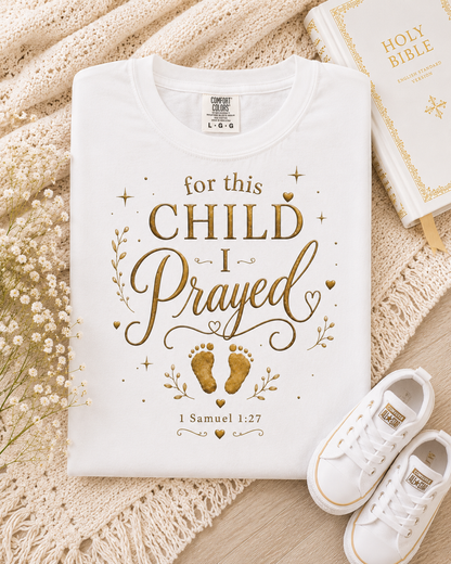 Comfort Colors® For This Child I Prayed Rainbow Baby Gift IVF Pregnancy Shirt Christian Pregnancy T Shirt Gift Baby Announcement Tee
