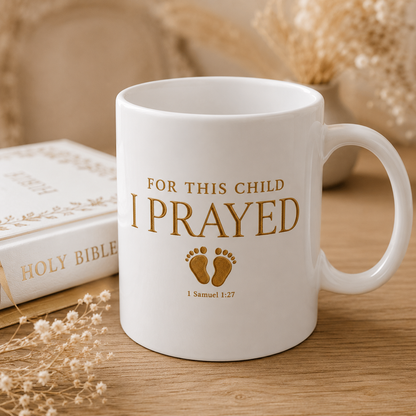 Christian Pregnancy Coffee Mug For This Child We Have Prayed Baby Announcement Gift Mom To Be Gift Baby Shower Gift, Christian Mom Mug Gift