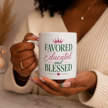 Favored Educated and Blessed Mug
