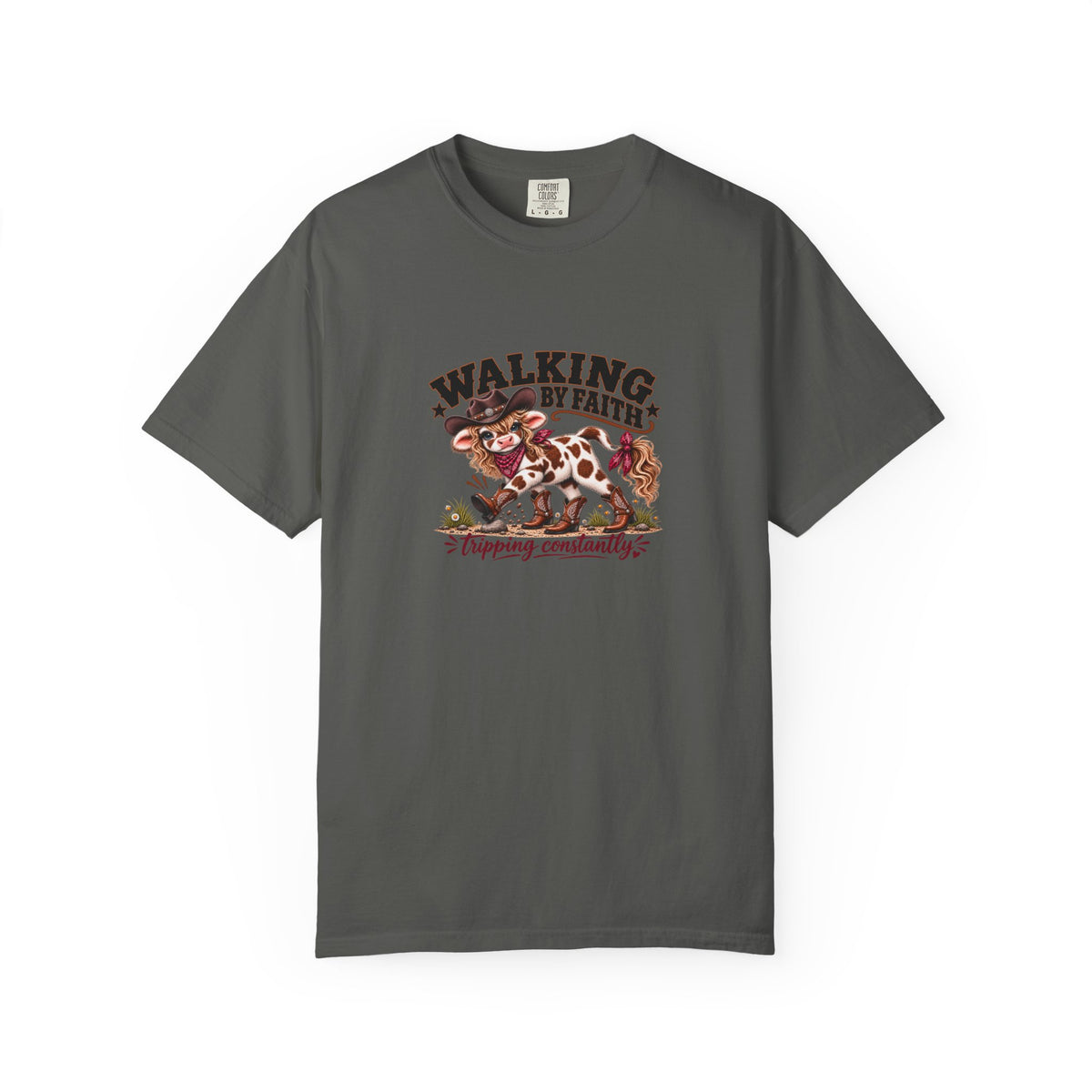 Walking By Faith Tripping Constantly Sassy Cow Comfort Colors® Cowgirl Tee