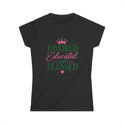 Favored Educated and Blessed T-shirt