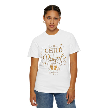 Comfort Colors® For This Child I Prayed Rainbow Baby Gift IVF Pregnancy Shirt Christian Pregnancy T Shirt Gift Baby Announcement Tee