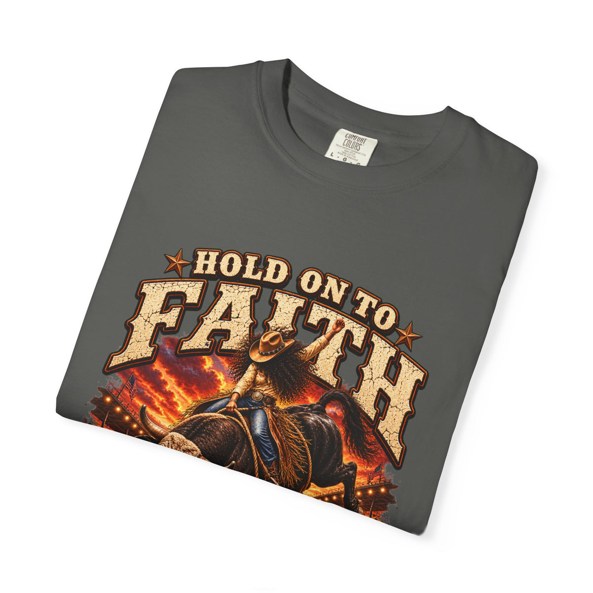Comfort Colors® Hold On To Faith He Won't Let Go Christian Graphic Tee