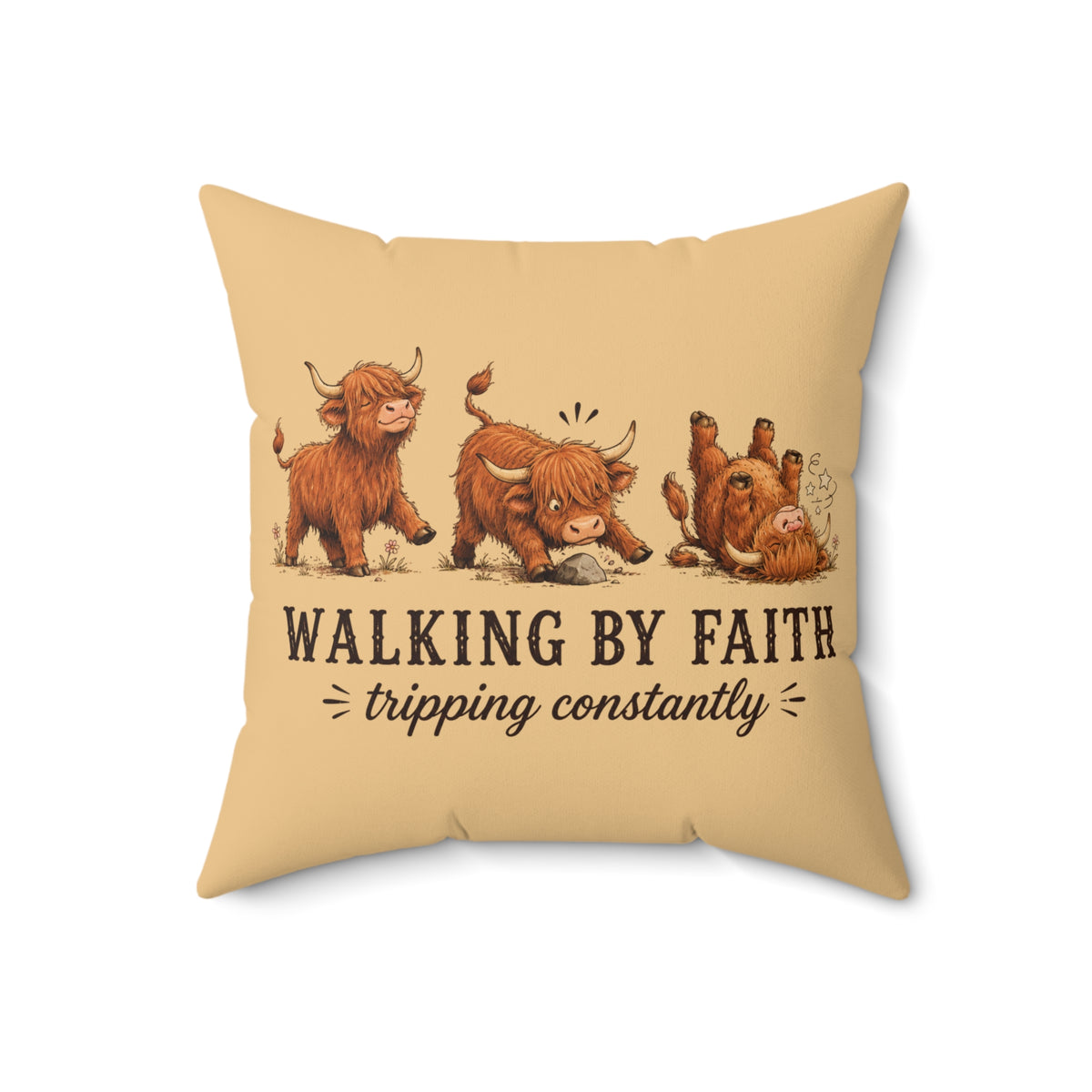 Walking By Faith tripping constantly cow Pillow | Highland Cow Country Farmhouse Decor