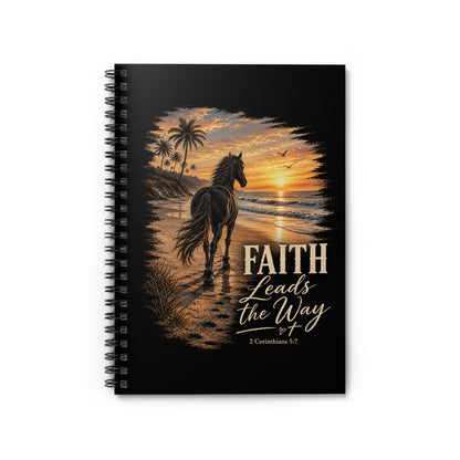 Faith Leads The Way Horse Journal | Christian Equestrian Gift | Horse Lover Bible Verse Notebook | 2 Corinthians 5:7 Spiral Journal