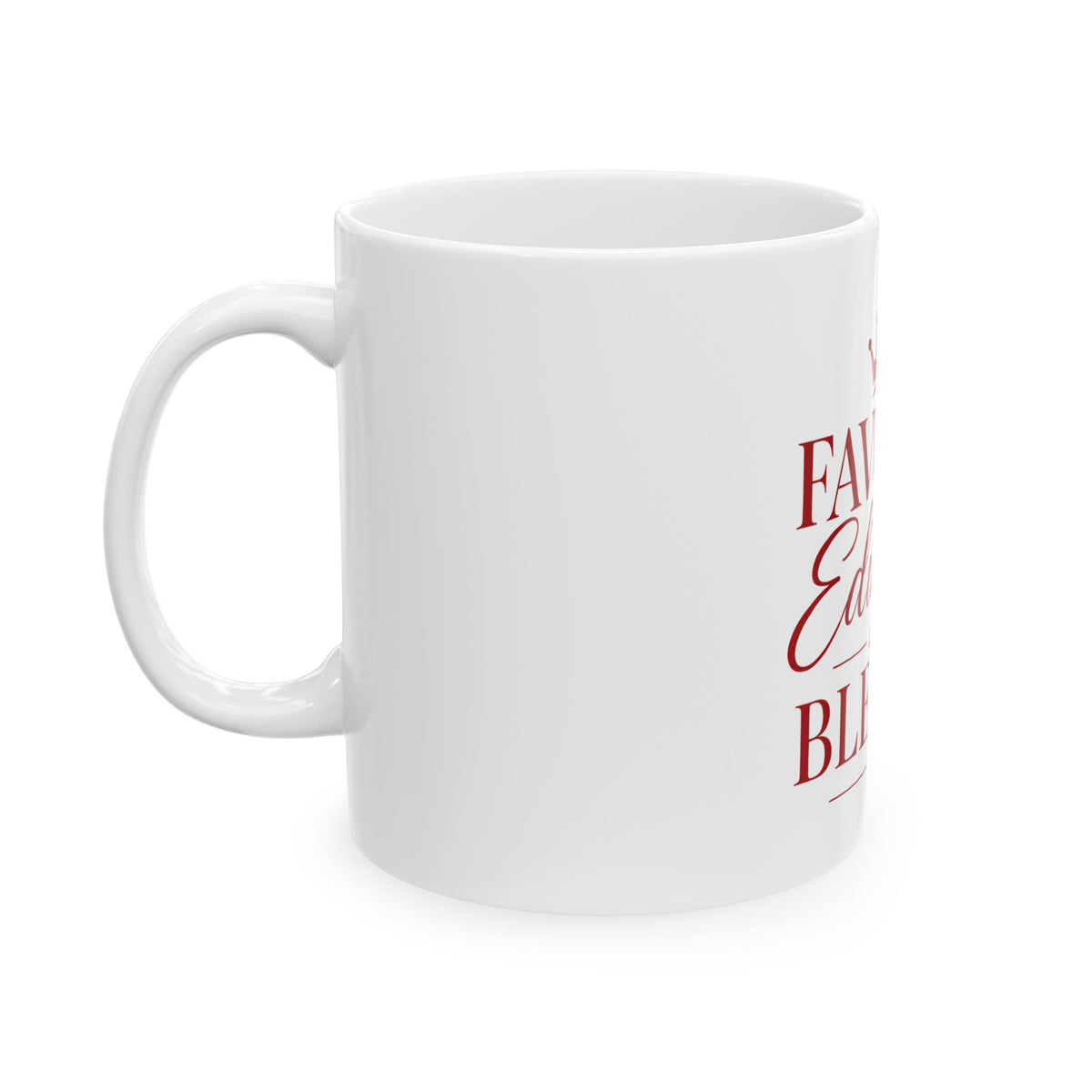 Favored Educated and Blessed Mug  Red White