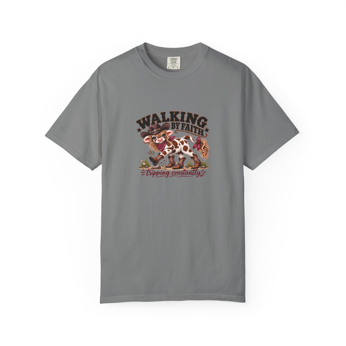 Walking By Faith Tripping Constantly Sassy Cow Comfort Colors® Cowgirl Tee