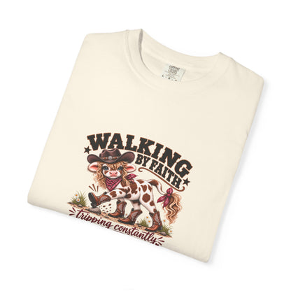 Walking By Faith Tripping Constantly Sassy Cow Comfort Colors® Cowgirl Tee