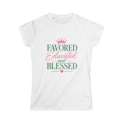Favored Educated and Blessed T-shirt