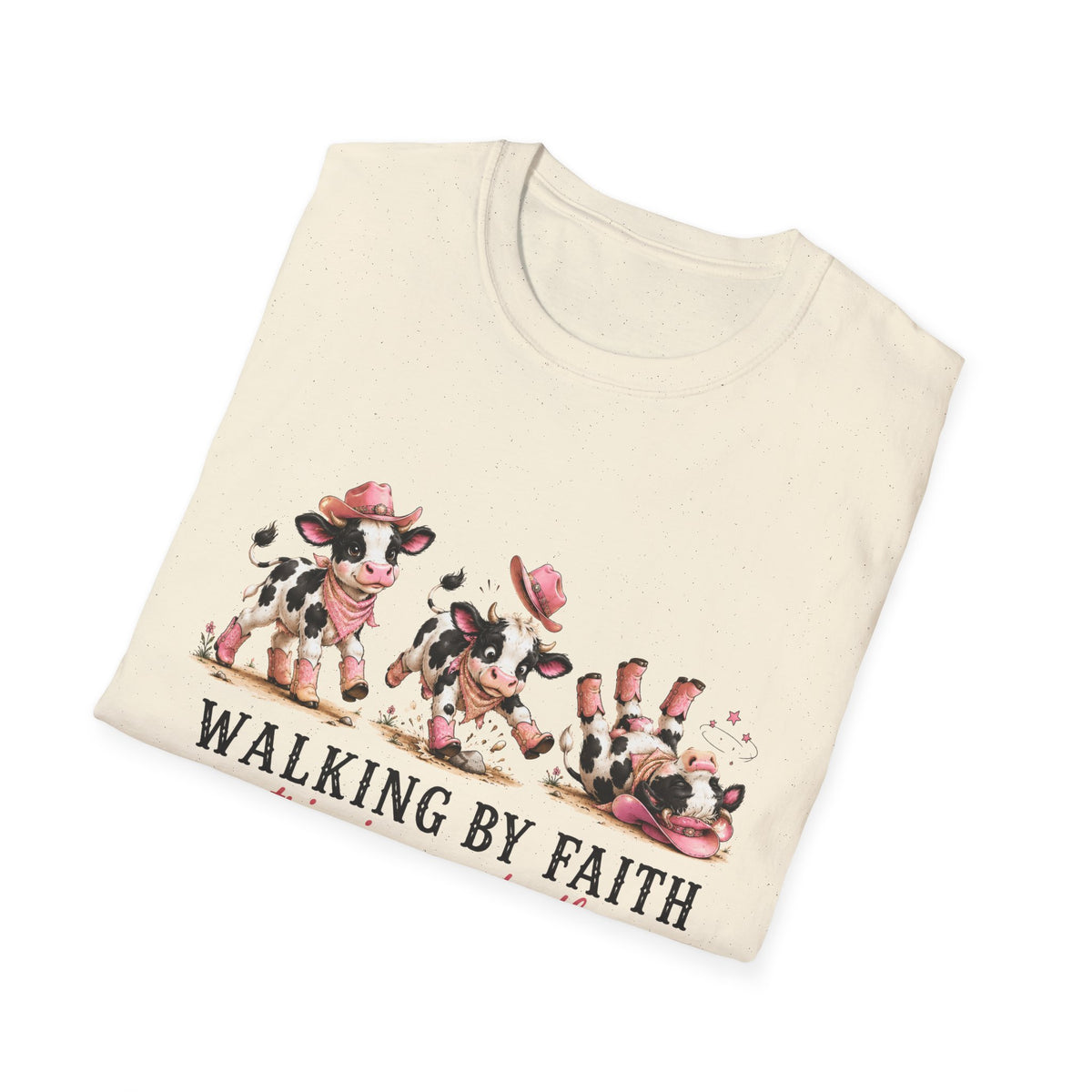 Walking By Faith Tripping Constantly T-Shirt Cute Spotted Cow